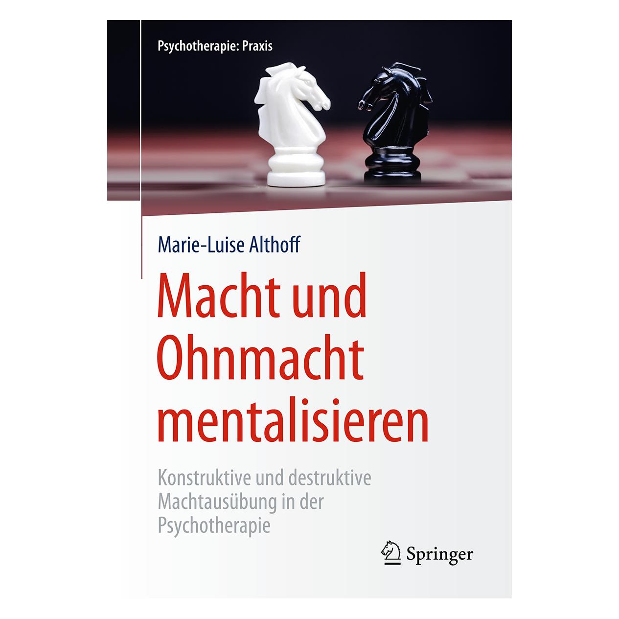 Springer Macht und Ohnmacht mentalisieren (Deutsch, Hardcover, Marie-Luise Althoff) (9783662503287)