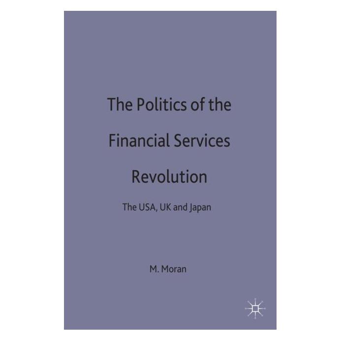 Palgrave Macmillan Uk Moran:The Politics of the Financial Ser (Englisch, Hardcover, M. Moran) (63037414)