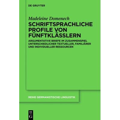 Schriftsprachliche Profile von Fünftklässlern, Gebundene Ausgabe von Madeleine Domenech, De Gruyter, 978-3-11-061930-0