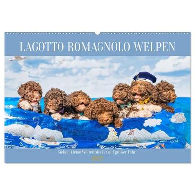 Lagotto Romagnolo Welpen - Sieben kleine Weltentdecker auf großer Fahrt (Wandkalender 2027 DIN A2 quer), CALVENDO Monatskalender