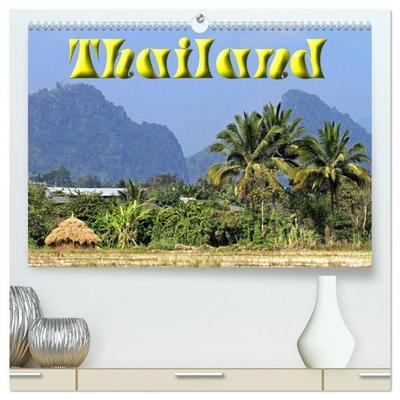 Thailand (hochwertiger Premium Wandkalender 2027 DIN A2 quer), Kunstdruck in Hochglanz
