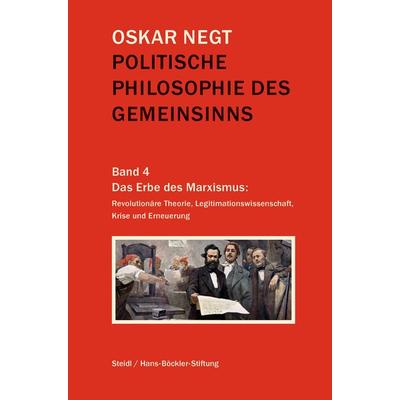 Politische Philosophie des Gemeinsinns Band 4, Gebundene Ausgabe von Oskar Negt, Steidl Verlag, 978-3-96999-327-9
