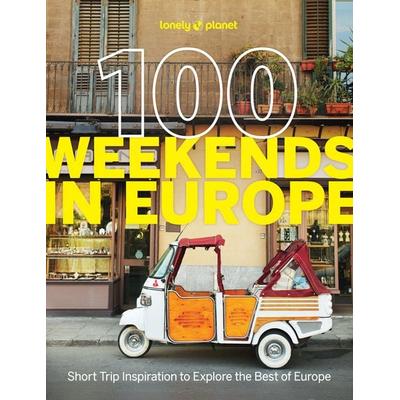 Lonely Planet 100 Weekends in Europe, Taschenbuch von , Lonely Planet, 978-1-83758-310-2