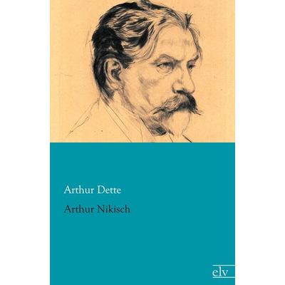 Arthur Nikisch -