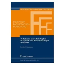Verbale und nonverbale Vagheit in englisch- und deutschsprachigen Interviews, Fachbücher von Kerstin Petermann