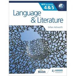 Language and Literature for the IB MYP 4 & 5, Fachbücher von Gillian Ashworth