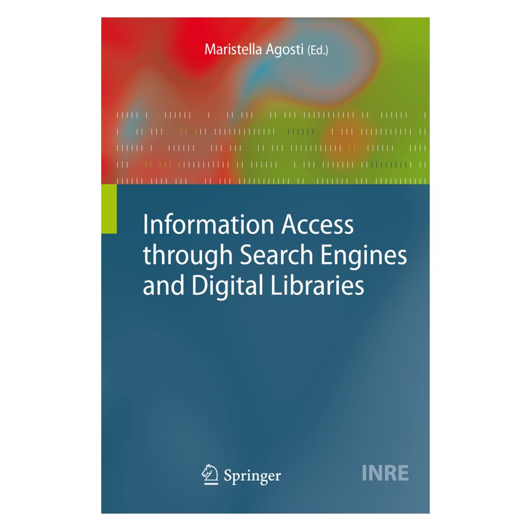Springer Information Access through Search Engines and Digital Libraries (Englisch, Softcover, Maristella Agosti) (55373359)