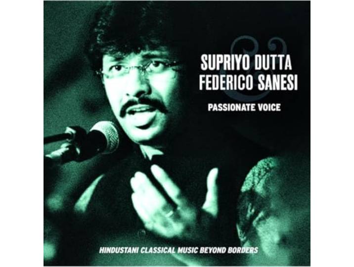 Supriyo & Federico Sanesi Dutta - Passionate Voice