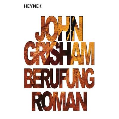 Berufung, Taschenbuch von John Grisham, Heyne