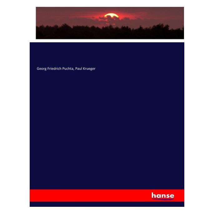Hansebooks Geschichte des Recht bei dem römischen Volk (Deutsch, Softcover, Georg Friedrich Puchta, Paul Krueger) (55882513)