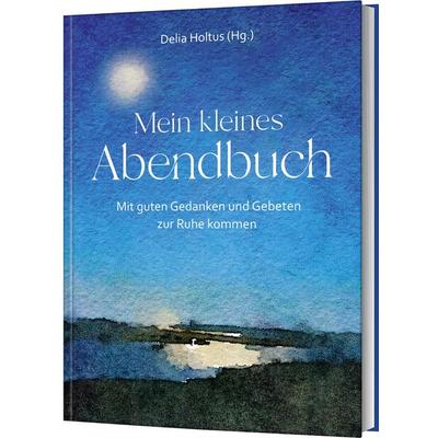 Mein kleines Abendbuch, Gebundene Ausgabe von , Gerth Medien, 978-3-9869512-7-6