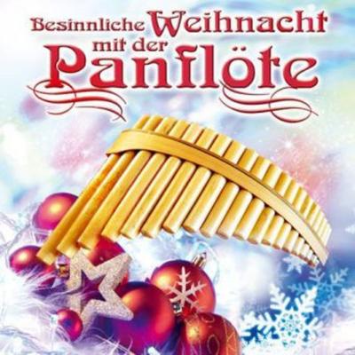 Besinnliche Weihnacht mit der Panflöte - , CD, 9003549771401