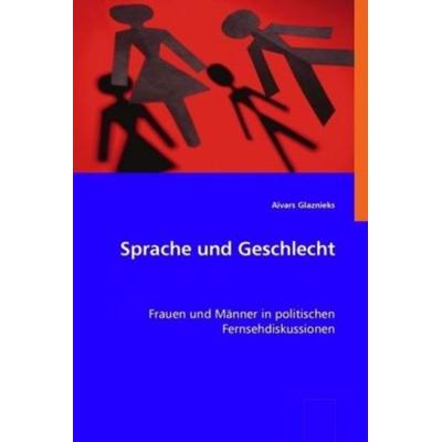Glaznieks, A: Sprache und Geschlecht, Taschenbuch von Aivars Glaznieks, VDM, 978-3-639-02763-1