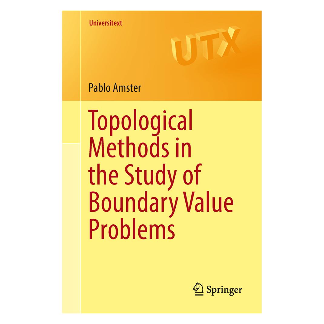Springer Topological Methods in the Study of Boundary Value Problems (Englisch, Softcover, Pablo Amster) (55525948)