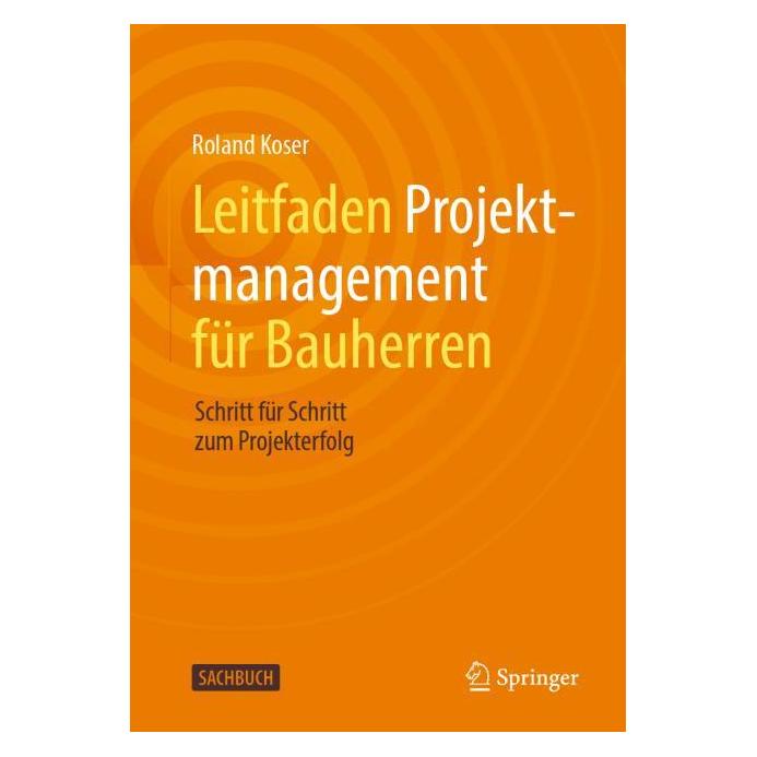 Springer Leitfaden Projektmanagement für Bauherren (Deutsch, Softcover, Roland Koser) (68972870)