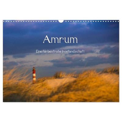 Amrum - Eine farbenfrohe Insellandschaft (Wandkalender 2026 DIN A3 quer), CALVENDO Monatskalender