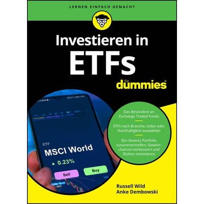 Investieren in ETFs für Dummies, Taschenbuch von Russell Wild,Anke Dembowski, Wiley-VCH, 978-3-527-71970-9