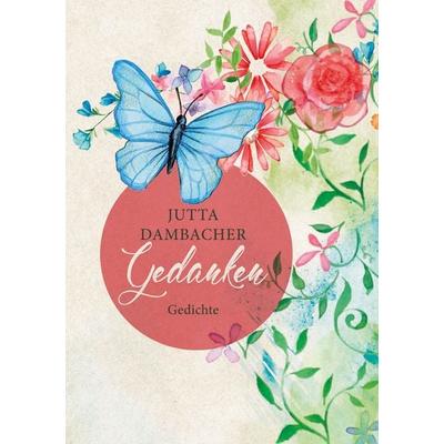 Gedanken, Taschenbuch von Jutta Dambacher, BoD – Books on Demand