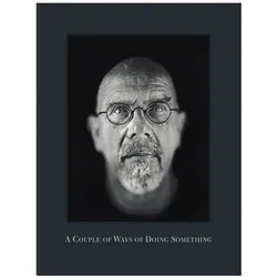 A Couple of Ways of Doing Something, Fachbücher von Chuck Close