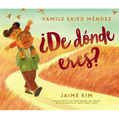 ¿De Dónde Eres?, Gebundene Ausgabe von Yamile Saied Méndez, Harper Collins (US), 978-0-06-291525-2