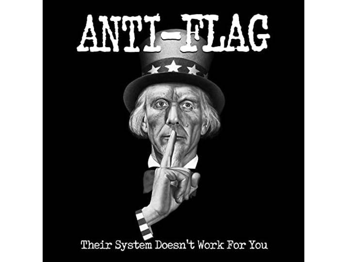 Anti-Flag - Their System Doesn't Work For You