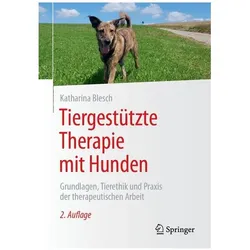 Blesch:Tiergestützte Therapie mit Hunde, Ratgeber von Katharina Blesch