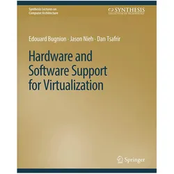 Hardware and Software Support for Virtualization, Fachbücher von Edouard Bugnion, Jason Nieh, Dan Tsafrir