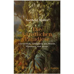 Die künstlichen Paradiese, Fachbücher von Norbert Miller