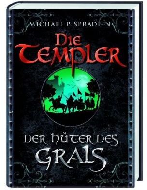 Spradlin, Michael P. - Die Templer 01. Der Hüter des Grals - Preis vom 16.10.2026 11:41:07 h