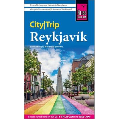Reise Know-How CityTrip Reykjavík, Taschenbuch von Sabine Burger,Alexander Schwarz, Reise Know-How Verlag Peter Rump GmbH, 978-3-8317-3593-8