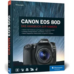 Canon EOS 80D, Ratgeber von Dietmar Spehr