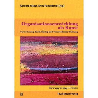 Organisationsentwicklung als Kunst, Taschenbuch von , Psychosozial, 978-3-8379-3303-1