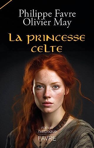 Philippe Favre - La princesse celte - Preis vom 13.10.2026 11:25:28 h