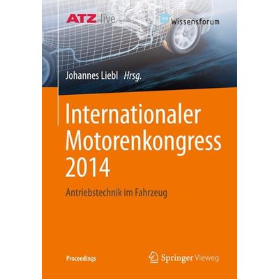 Internationaler Motorenkongress 2014, Taschenbuch von , Springer Fachmedien Wiesbaden GmbH, 978-3-658-05015-3