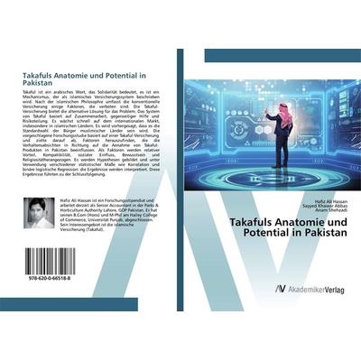 Takafuls Anatomie und Potential in Pakistan, Taschenbuch von Hafiz Ali Hassan,Sayyed Khawar Abbas,Anam Shehzadi, AV Akademikerverlag,