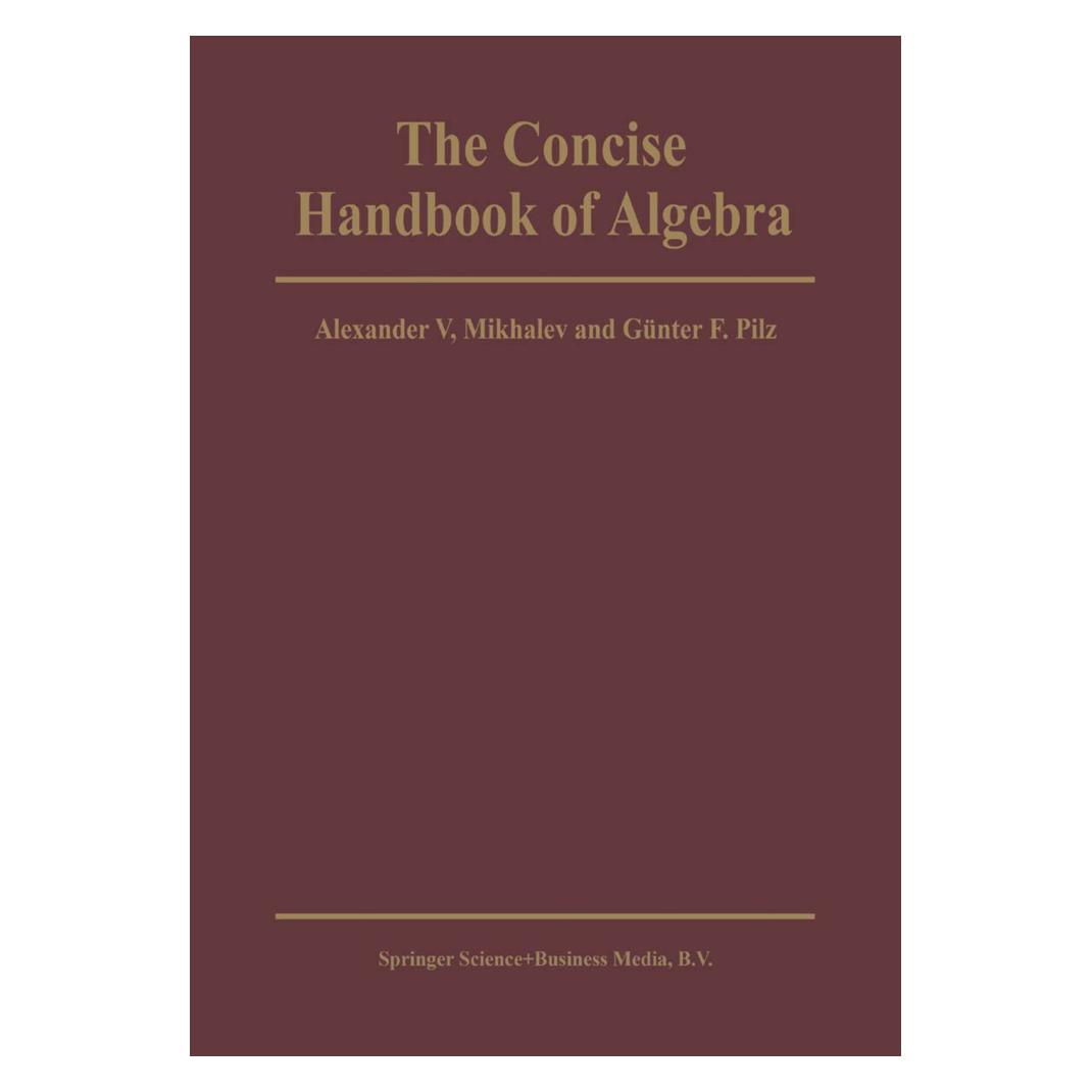 Springer The Concise Handbook of Algebra (Englisch, Softcover, Alexander V. Mikhalev, G F Pilz) (55532777)