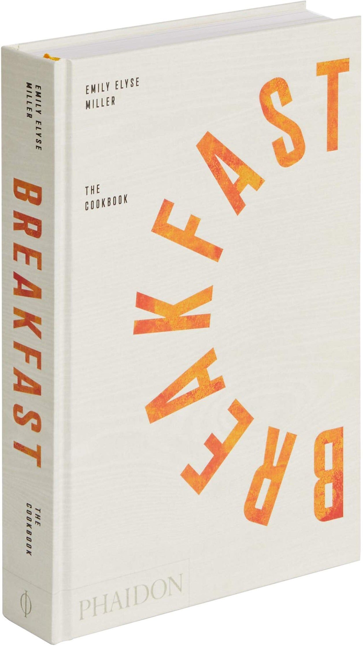 Phaidon Press Ltd Breakfast: The Cookbook