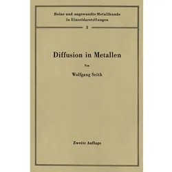Diffusion in Metallen, Fachbücher von Wolfgang Seith