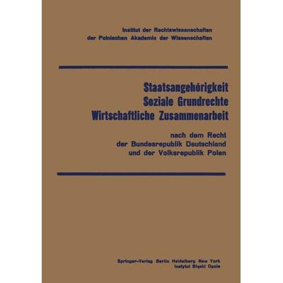 Staatsangehörigkeit Soziale Grundrechte Wirtschaftliche Zusammenarbeit, Taschenbuch von , Springer Berlin, 978-3-642-66328-4