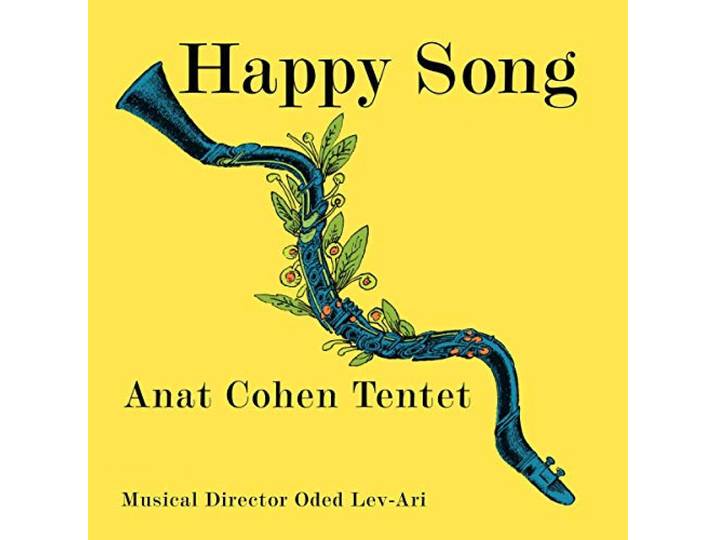 Anat Cohen Tentet - Happy Song