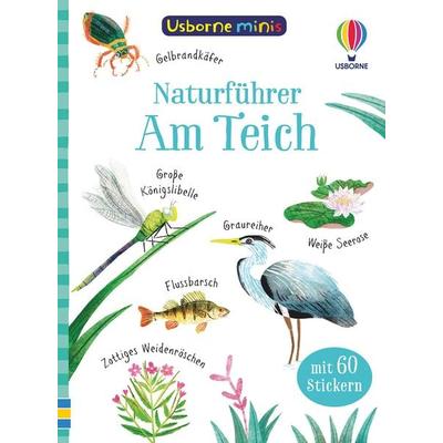 Usborne Minis Naturführer: Am Teich, Taschenbuch von Kate Nolan, Usborne, 978-1-78941-560-5