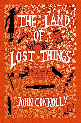 John Connolly - The Land of Lost Things: the highly anticipated follow up to The Book of Lost Things - Preis vom 10.10.2026 11:48:34 h
