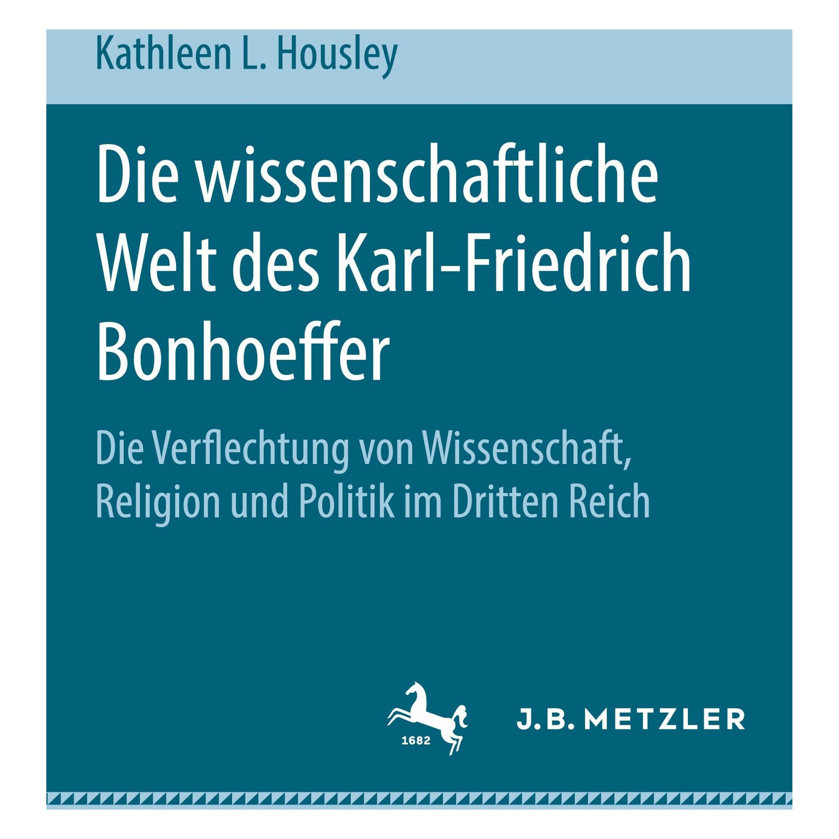 Springer Die wissenschaftliche Welt des Karl-Friedrich Bonhoeffer (Deutsch, Hardcover, Kathleen L. Housley) (9783031438196)