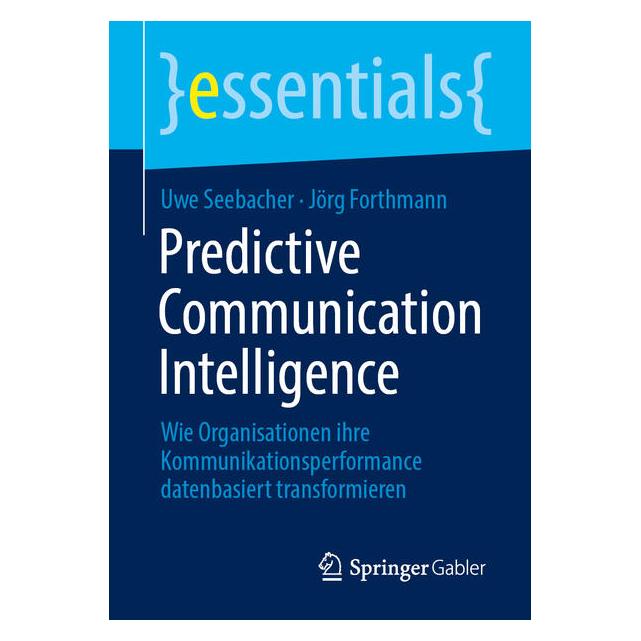 Springer Predictive Communication Intelligence (Deutsch, Softcover, Jörg Forthmann, Uwe Seebacher) (61118402)