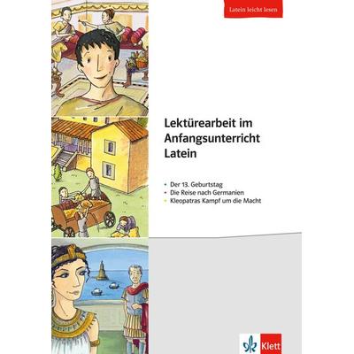 Lektürearbeit im Anfangsunterricht Latein. Buch mit Kopiervorlagen, Taschenbuch von Bettina Kratz-Ritter, Klett Sprachen GmbH, 978-3-12-667009-8