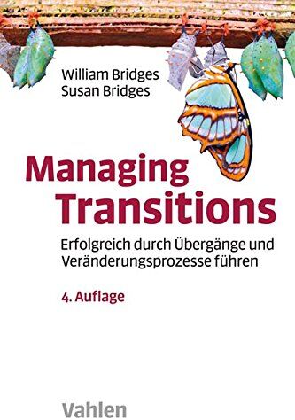 William Bridges - Managing Transitions: Erfolgreich durch Übergänge und Veränderungen führen - Preis vom 17.10.2026 19:25:27 h