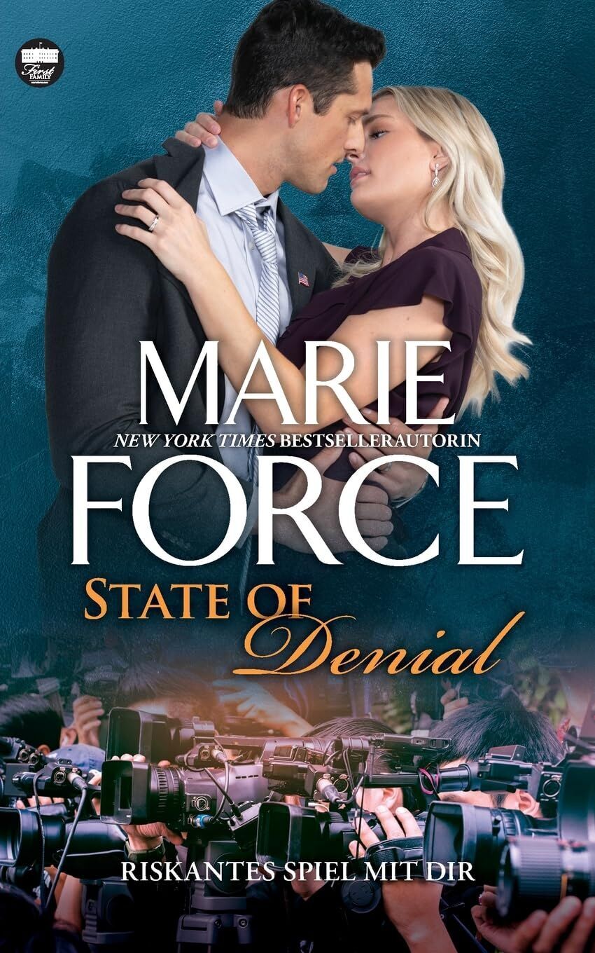 Marie Force - State of Denial – Riskantes Spiel mit dir (First Family, Band 5) - Preis vom 19.10.2026 19:33:35 h