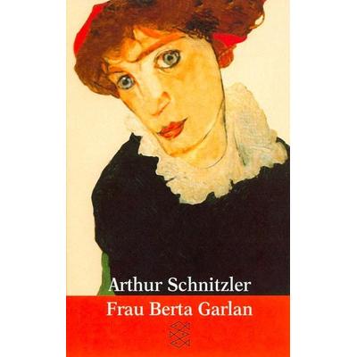 Frau Berta Garlan, Taschenbuch von Arthur Schnitzler, Fischer Taschenbuch Verlag, 978-3-596-29403-9
