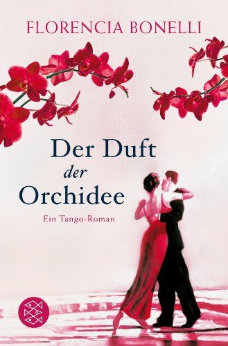 Florencia Bonelli - Der Duft der Orchidee: Roman - Preis vom 16.10.2026 11:41:07 h