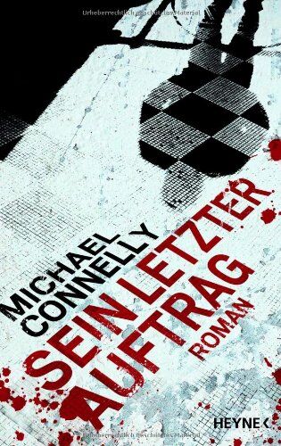 Michael Connelly - Sein letzter Auftrag: Roman - Preis vom 11.10.2026 15:43:13 h
